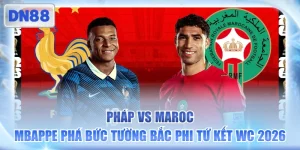 Pháp Vs Maroc - Mbappe Phá Bức Tường Bắc Phi Tứ Kết WC 2026