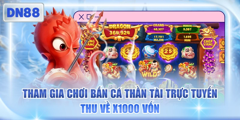 Trò chơi Bắn Cá Thần Tài hứa hẹn tỷ lệ thưởng lên tới x1000
